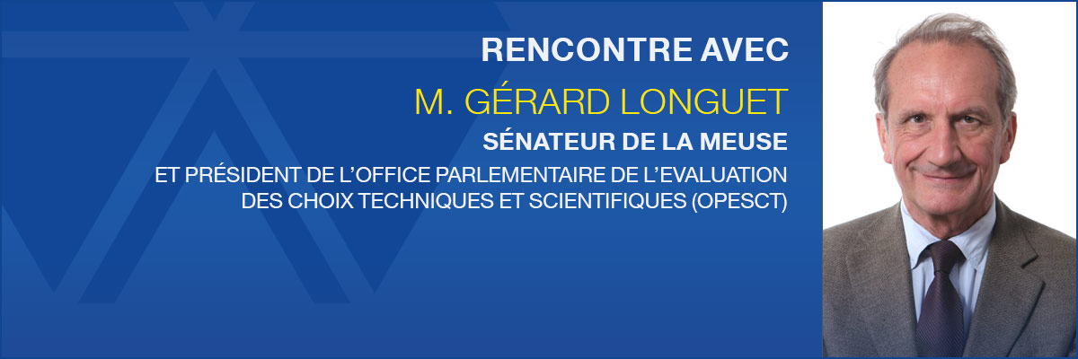 Rencontre avec M. Gérard Longuet